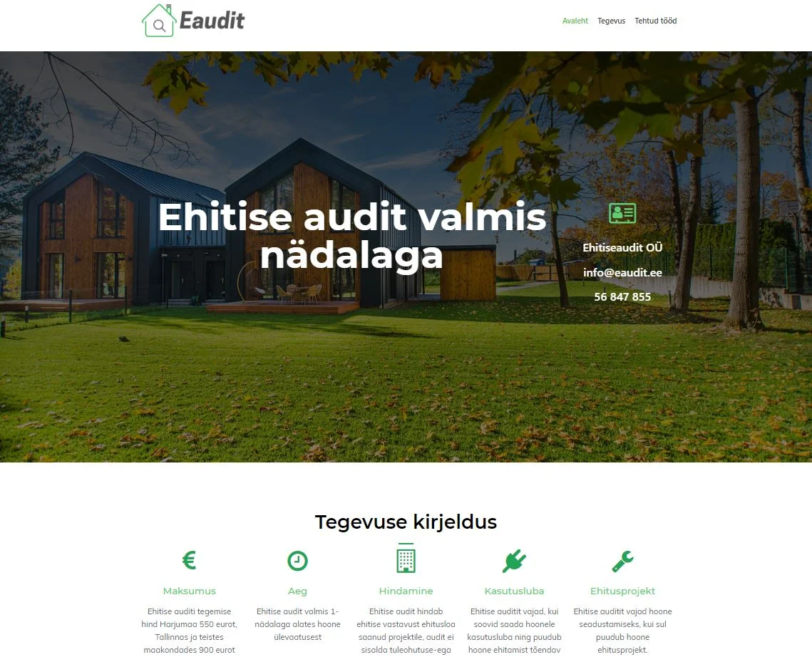 eaudit.ee 1 eaudit.ee | EAudit.ee oli Ehitiseaudit OÜ teenuseveeb, mille eesmärk oli teha ehitise auditiga seotud teenused kliendi jaoks arusaadavamaks, usaldusväärsemaks ja lihtsamini leitavaks. Projekti fookus oli luua selge eksperdiveeb, mis aitaks keerukat ja tehnilist teenust esitada mõistetavas vormis ning toetaks päringuni liikumist.EAudit.ee tüüpi projekti väärtus seisneb selles, et tehniline ja kliendi jaoks sageli keeruline teenus tuleb muuta veebis kiiresti arusaadavaks. Sellise veebilahenduse ülesanne ei ole ainult info kuvamine, vaid ka usalduse loomine, teenuse selgitamine ja järgmise sammu lihtsustamine inimese jaoks, kes vajab auditit või nõu kasutusloa, ehitise vastavuse või tehnilise hindamise kontekstis.Ehitise audit on teenus, mida klient otsib sageli konkreetse vajaduse või probleemiga. Veeb pidi aitama kiiresti aru saada, mida teenus tähendab ja millal seda vaja on.Sellise valdkonna puhul mõjutab otsust väga palju see, kui professionaalne, selge ja usaldusväärne veeb jätab.Teenuseveeb pidi toetama seda, et kasutaja liiguks infost kiiresti päringu, kontakti või järgmise täpsustava sammuni.EesmärkProjekti eesmärk oli luua ehitise auditi teenusele veeb, mis aitaks tehniliselt keeruka teenuse teha kliendi jaoks lihtsamini mõistetavaks. Veeb pidi toetama nii usaldust, teenuse selgitamist kui ka päringute teket.LahendusLahendusena valmis teenuseveeb, mis keskendus selgele teenusekirjeldusele, professionaalsele esitusele ja loogilisele kasutajateekonnale. Sellise projekti puhul on oluline, et veeb ei muutuks liiga tehniliseks, vaid aitaks ka mittespetsialistil aru saada, millal ja miks teenust vaja on.TulemusValmis eksperdiveeb, mis aitas siduda tehnilise teenuse selguse, usaldusväärse kuvandi ja päringuni viiva loogika üheks tervikuks. Lõpptulemusena sündis veeb, mis sobis valdkonnaspetsiifilise teenuse nähtavamaks ja arusaadavamaks tegemiseks.Sellise projekti puhul ei piisa lihtsalt sellest, et teenus on veebis olemas. Veeb peab aitama inimesel keerulisest teemast kiiresti aru saada ja tunda, et ta on õiges kohas.Ehitise audit on termin, mida kõik kliendid ei mõista ühtemoodi. Seetõttu pidi veeb selgitama teenuse sisu arusaadavalt ja liigse keerukuseta.Valdkonnas, kus teenus puudutab ehitise nõuetele vastavust ja tehnilist hindamist, peab veeb jätma tugeva professionaalse mulje.Kui kasutaja jõuab veebile konkreetse vajadusega, peab kontaktivõtt, päringu saatmine või järgmine tegevus olema kiiresti leitav ja lihtne.